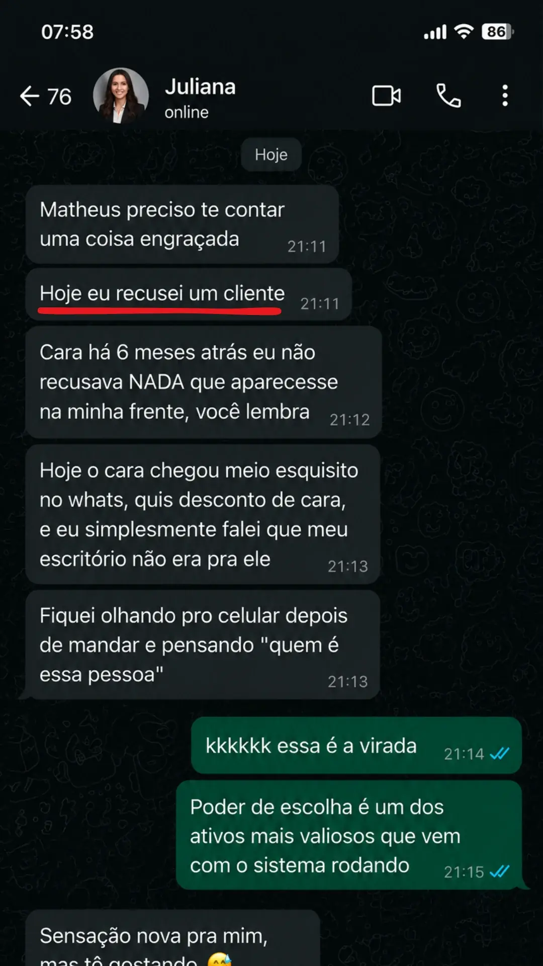 Depoimento de Juliana: hoje eu recusei um cliente, poder de escolha, sensação nova